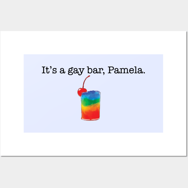 Gay Bar Pamela Wall Art by ventriferdi